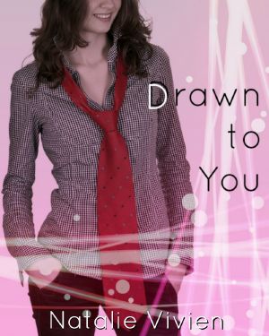 [Drawn To You 01] • Drawn to You